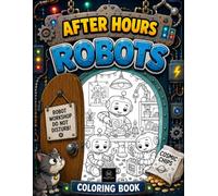 After Hours: Robots: What Really Happens When Everyone Goes Home