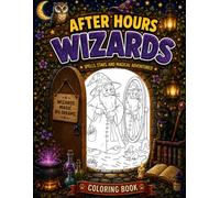 After Hours: Wizards: What Really Happens When Everyone Goes Home