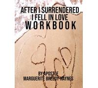 AFTER I SURRENDERED I FELL IN LOVE WORKBOOK