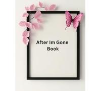 After Im Gone Book: A Death Journal | A Checklist For Survivors