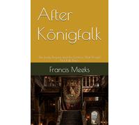 After Königfalk: The Lady Regent and the Fortress That Would Not Fall Twice