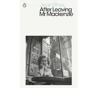 After Leaving Mr Mackenzie: Jean Rhys