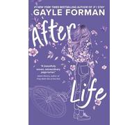 After Life : The tear-jerker masterpiece from the bestselling author of If I Stay