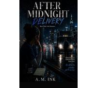 After Midnight Delivery: A Blue-Collar Dark Romance