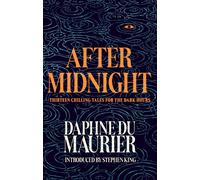 After Midnight: Thirteen Chilling Tales for the Dark Hours-du Maurier, Daphne-Co