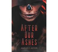 After Our Ashes: Dark Romance MF Française