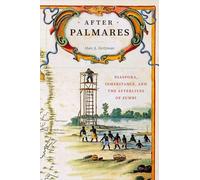 After Palmares: Diaspora, Inheritance, and the Afterlives of Zumbi