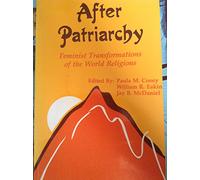 After Patriarchy: Feminist Transformations of the World Religions
