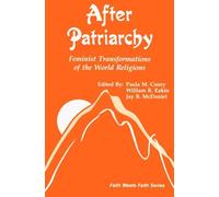 [After Patriarchy: Feminist Transformations of the World Religions (Faith meets faith series)] [By: Cooey, Paula M.] [August, 1991]