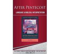 After Pentecost: Language and Biblical Interpretation (Scripture and Hermeneutics Series - Volume 2) (2001-01-08)