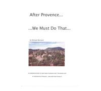 After Provence...We Must Do That...