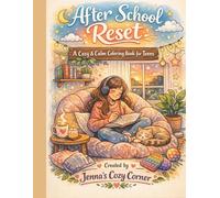 After School Reset: A Cozy & Calm Coloring Book for Teens