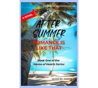 AFTER SUMMER, ROMANCE IS LIKE THAT