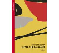 After the Banquet: Yukio Mishima
