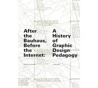 Tim Barringer Geoff Kaplan After the Bauhaus, Before the Internet (Tascabile)