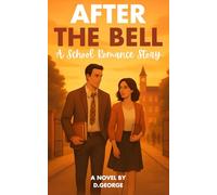 After the Bell: (a school romance novel)