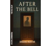 After the Bell: A Short Story: 1
