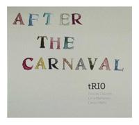 After The Carnival - Trio (Audio cd)