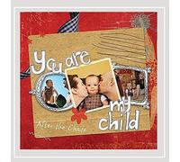 After The Chase - You Are My Child