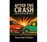 After the Crash: Poems of Separation and Divorce