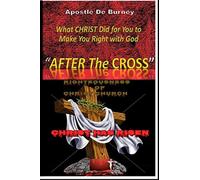 "After the Cross": What Christ did to Make you Right with God: Volume 1 - NUOVO