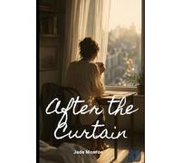 After The Curtain: A Practical Guide to Life After the Adult Industry