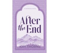 After the End: A Small Town, Single Mom, Love After Loss Romance