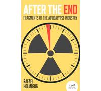 After the End: Fragments of the Apocalypse Industry