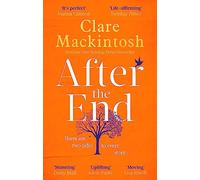 After the end: The heart-stopping emotional page-turner from the Sunday Times Number One bestselling author