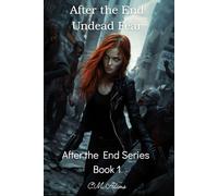 After the End: Undead Fear: After the End Series: Book 1