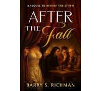 After The Fall: A Sequel to Before The Storm