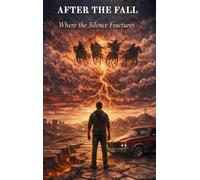 After the Fall: Where the Silence Fractures