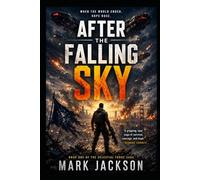 AFTER THE FALLING SKY