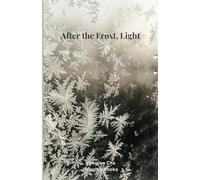 After the Frost, Light