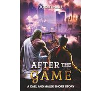 After the Game: A Cael and Malek Short Story