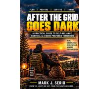 After the Grid Goes Dark: How Ordinary Families Can Endure a Long-Term Power Failure Without Panic
