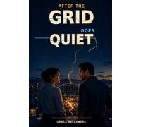 After the Grid Goes Quiet