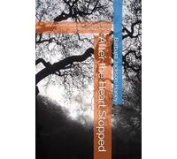 After the Heart Stopped: A Guided Journal for Spousal Loss After Cardiac Arrest