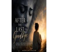 After the last goodbye
