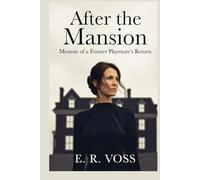 After the Mansion: The Memoir of a Former Playmate's Return