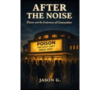 After the Noise: Poison and the Endurance of Connection