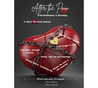 After the Pain: A Heart Restored Journal