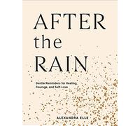 Alexandra Elle After the Rain (Copertina rigida)