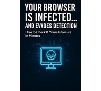 After the Recent Discoveries About the Browser Extension Cyberattack, Is Yours Still Safe?: How to Check It in a Few Minutes Before It’s Too Late