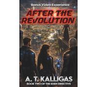 AFTER THE REVOLUTION: THE EDEN DIRECTIVE - BOOK TWO: 2