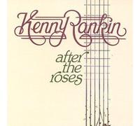 After the Roses by Kenny Rankin
