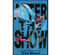 After the Show: A Seagull Bay Love Story