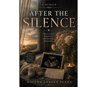 After the Silence: A Memoir