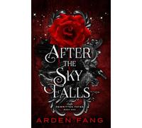 After the Sky Falls: A YA Dark Romantasy