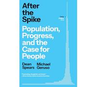 After the Spike: Population, Progress, and the Case for People